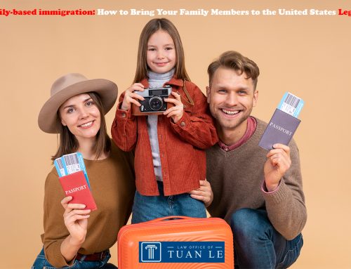 Family-based immigration: How to Bring Your Family Members to the United States Legally